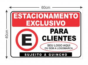 PLACA ESTACIONAMENTO EXCLUSIVO PARA CLIENTES PVC 2MM  4X0 LAMINAÇÃO BRILHO Corte Reto 