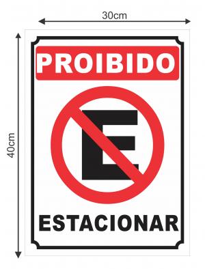 PLACA PROIBIDO ESTACIONAR PVC 2MM 40X30cm 4X0 LAMINAÇÃO BRILHO Corte Reto 